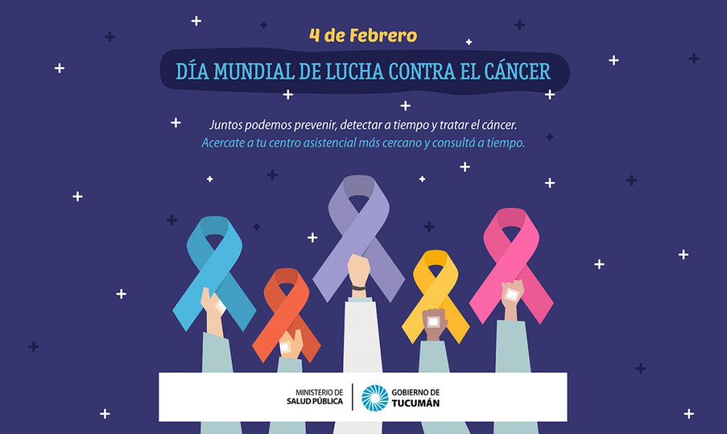 Día Mundial de la lucha contra el Cáncer – Ministerio de Salud Pública de  Tucumán
