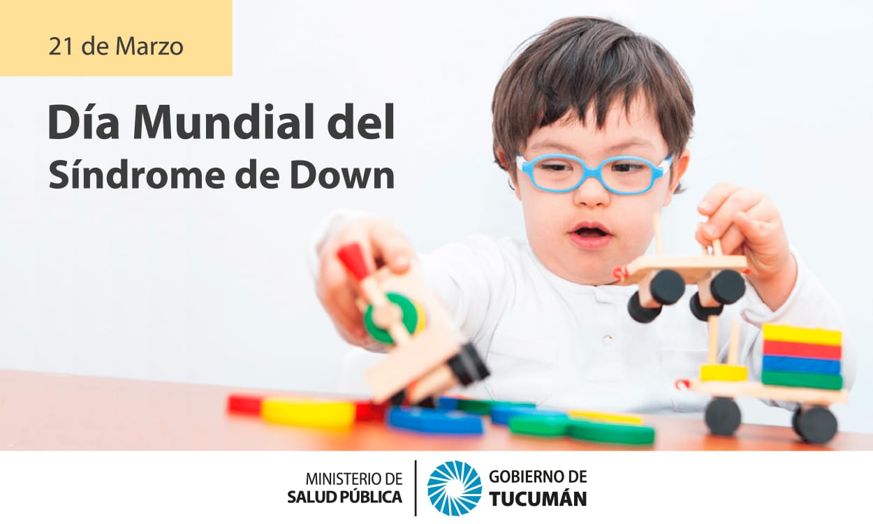 21 De Marzo Día Mundial Del Síndrome De Down Ministerio De Salud Pública De Tucumán 9065