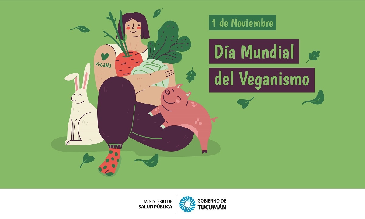 1 De Noviembre Día Mundial Del Veganismo Ministerio De Salud Pública De Tucumán 1426