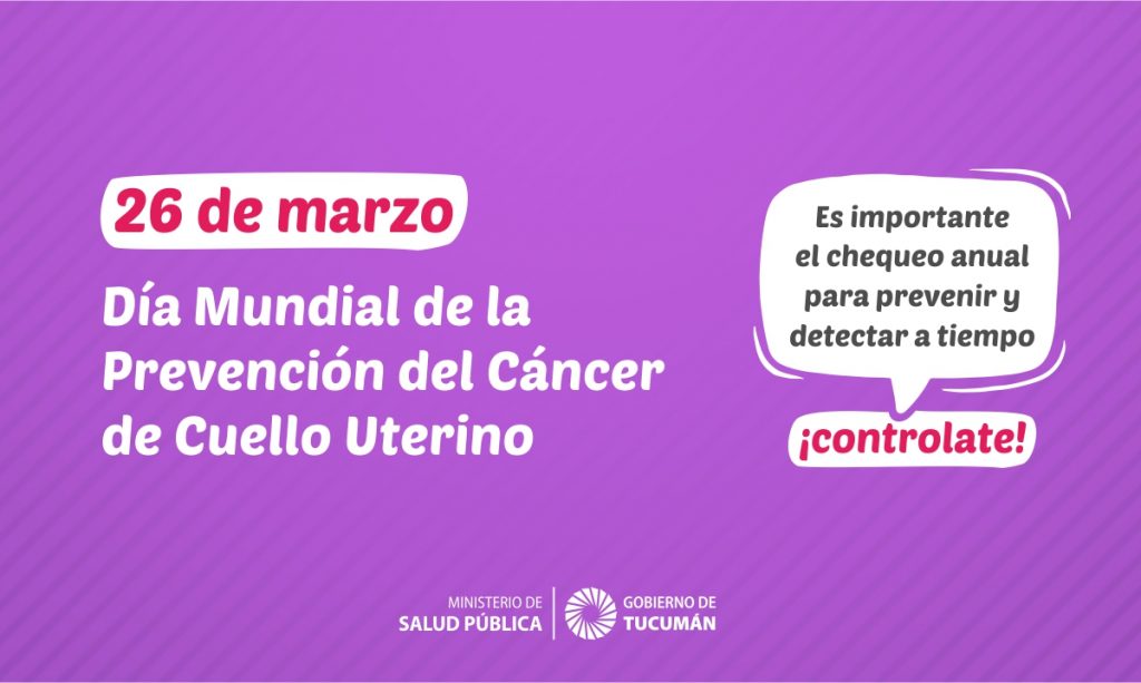 Día Mundial de Prevención del Cáncer de Cuello Uterino – Ministerio de  Salud Pública de Tucumán