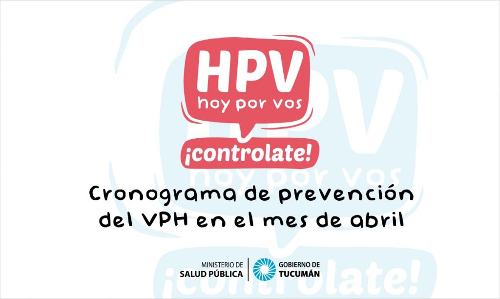 Cronograma de actividades para la prevención del cáncer de cuello uterino  en abril – Ministerio de Salud Pública de Tucumán