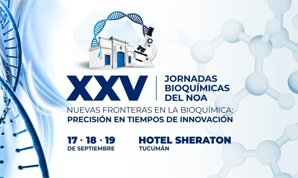 Las XXV Jornadas Bioquímicas del NOA convocan a especialistas nacionales e internacionales